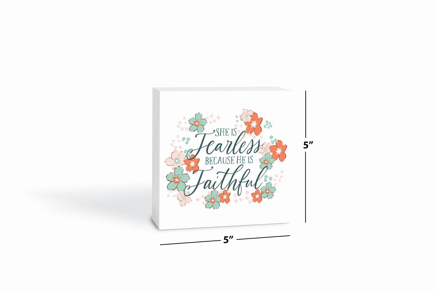 Clairmont & Co Faith She Is Fearless | 5x5