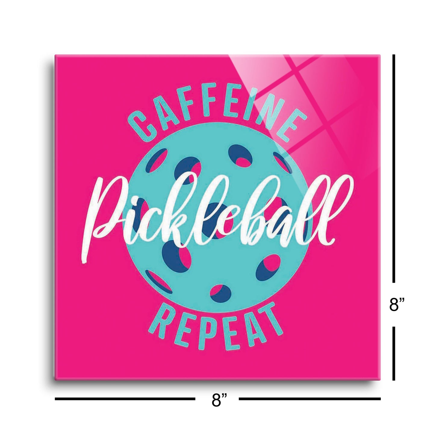 Neon Pickleball Caffeine Pickleball Repeat | 8x8