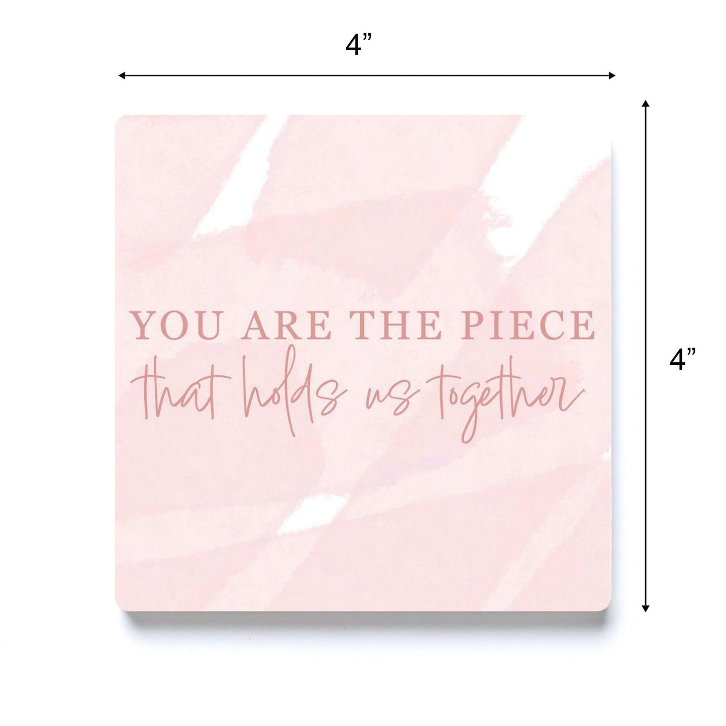 Mother's Day The Piece that Holds Us Together | 4x4