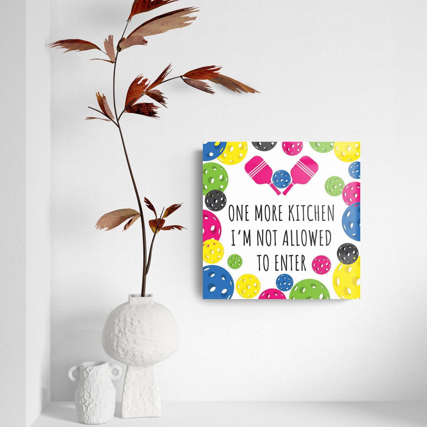 Neon Pickleball Kitchen I'm Not Allowed | 8x8