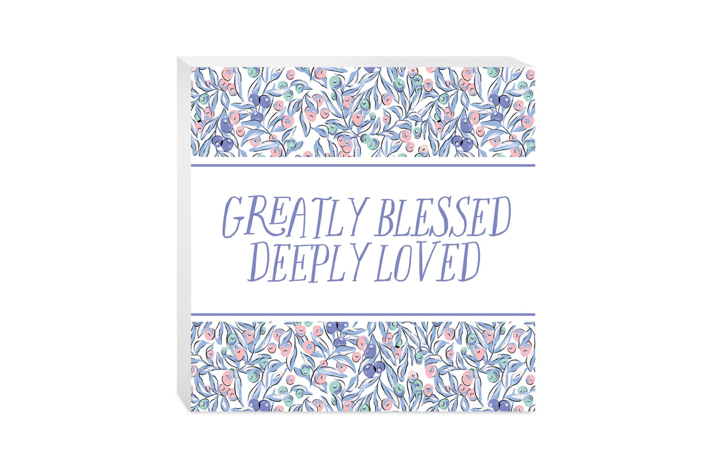 Clairmont & Co Faith Greatly Blessed Deeply Loved | 10x10