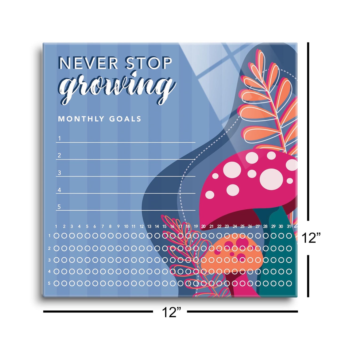 Mushroom Never Stop Growing Habit Tracker | 12x12