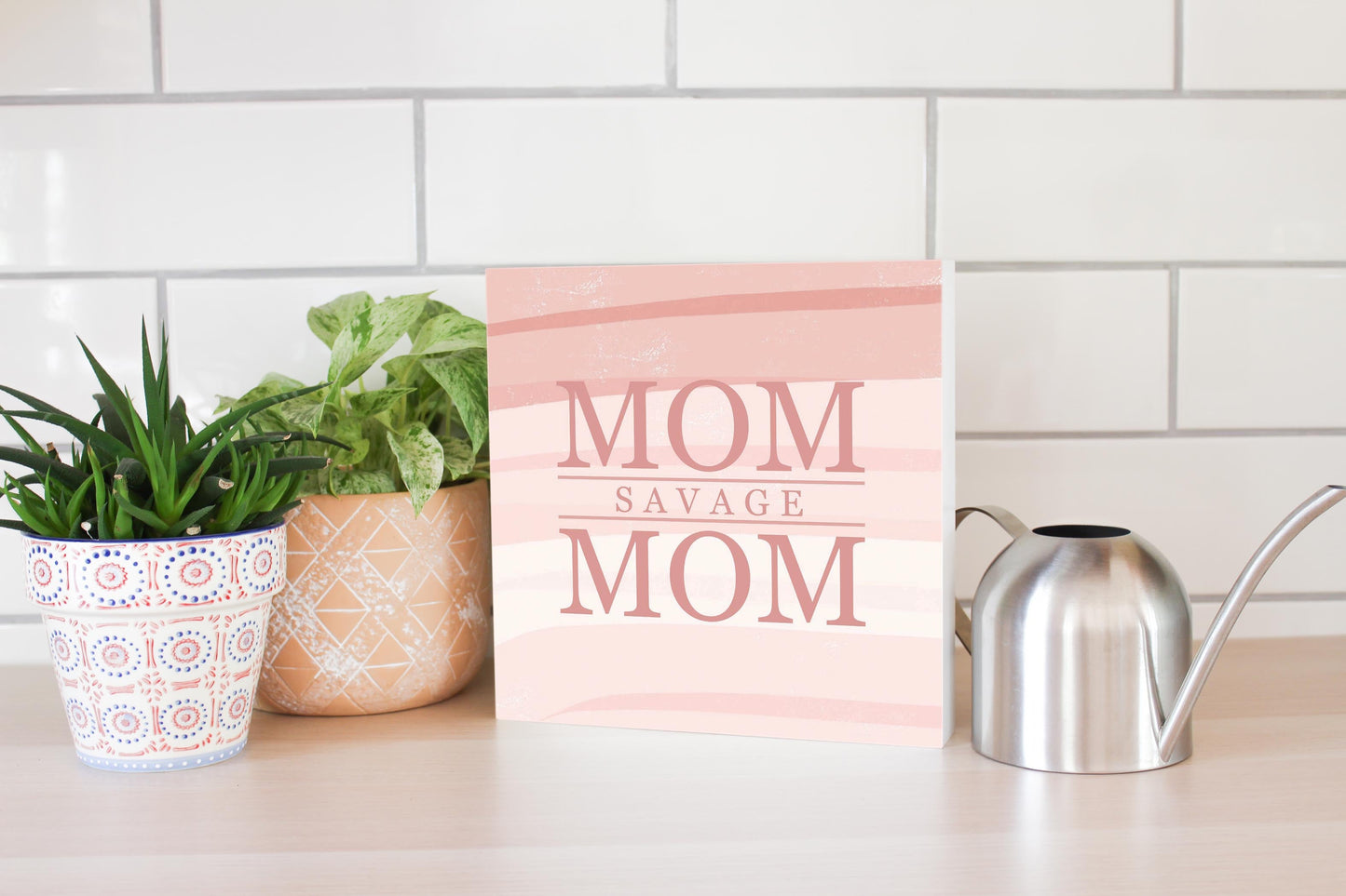 Mother's Day Mom Savage Mom | 10x10