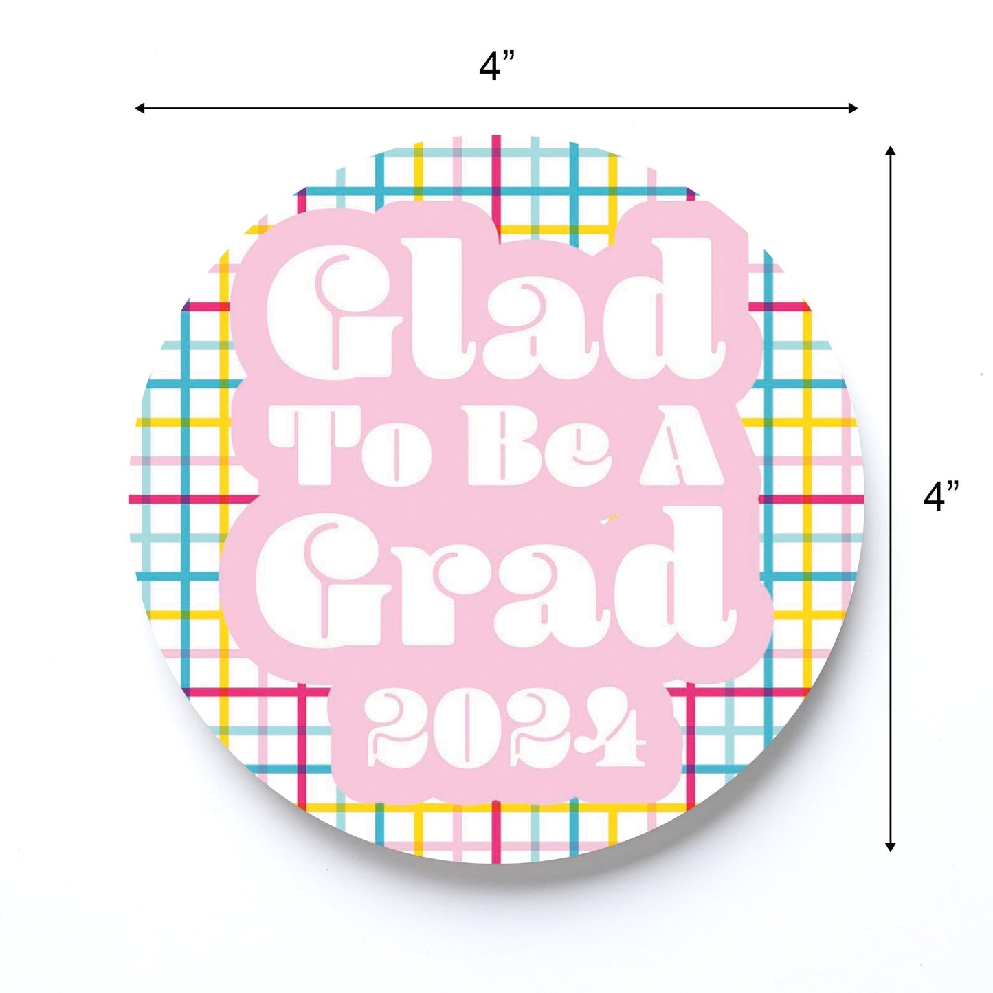 Graduation 2024 Glad To Be A Grad Colorful Grid | 4x4