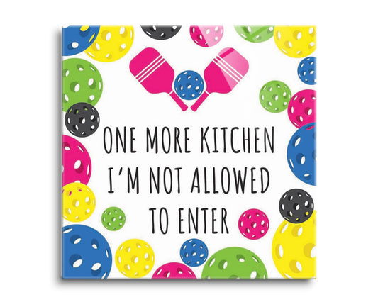 Neon Pickleball Kitchen I'm Not Allowed | 8x8