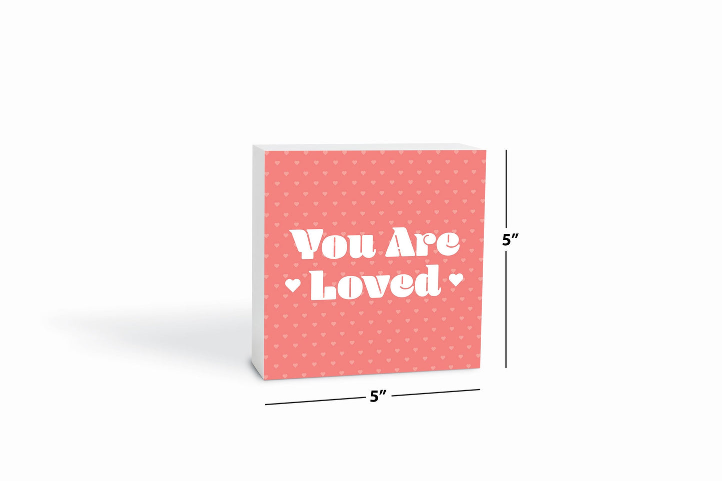 Valentine's Day You Are Loved | 5x5