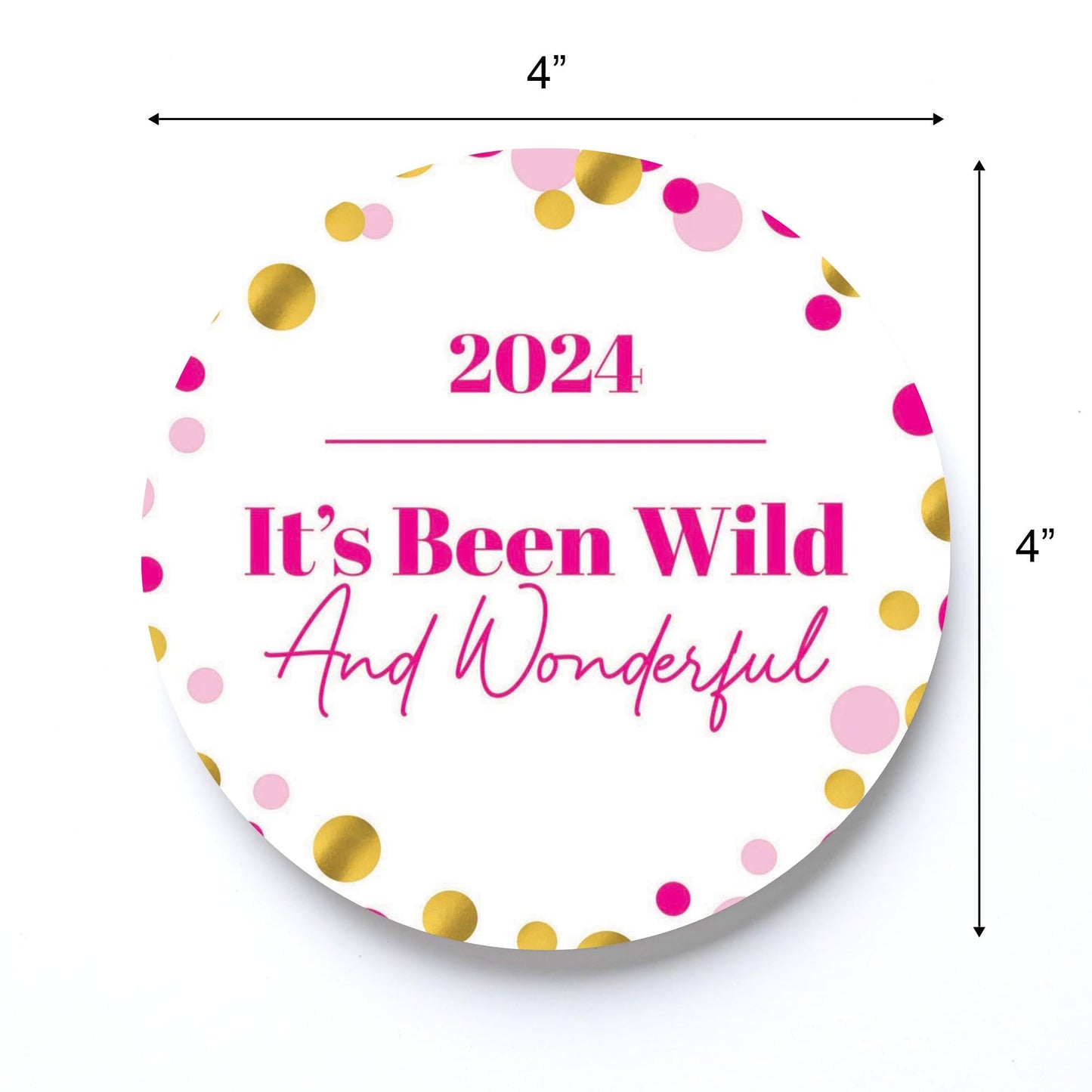 Graduation 2024 It's Been Wild Pink Confetti | 4x4