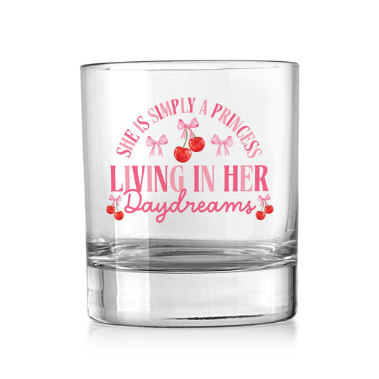 11oz Bourbon Glass-Princess Living In Her Daydreams