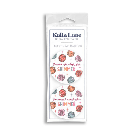 Car Coaster 2-Pack Kalia Lane-You Make The Whole Place Shimmer