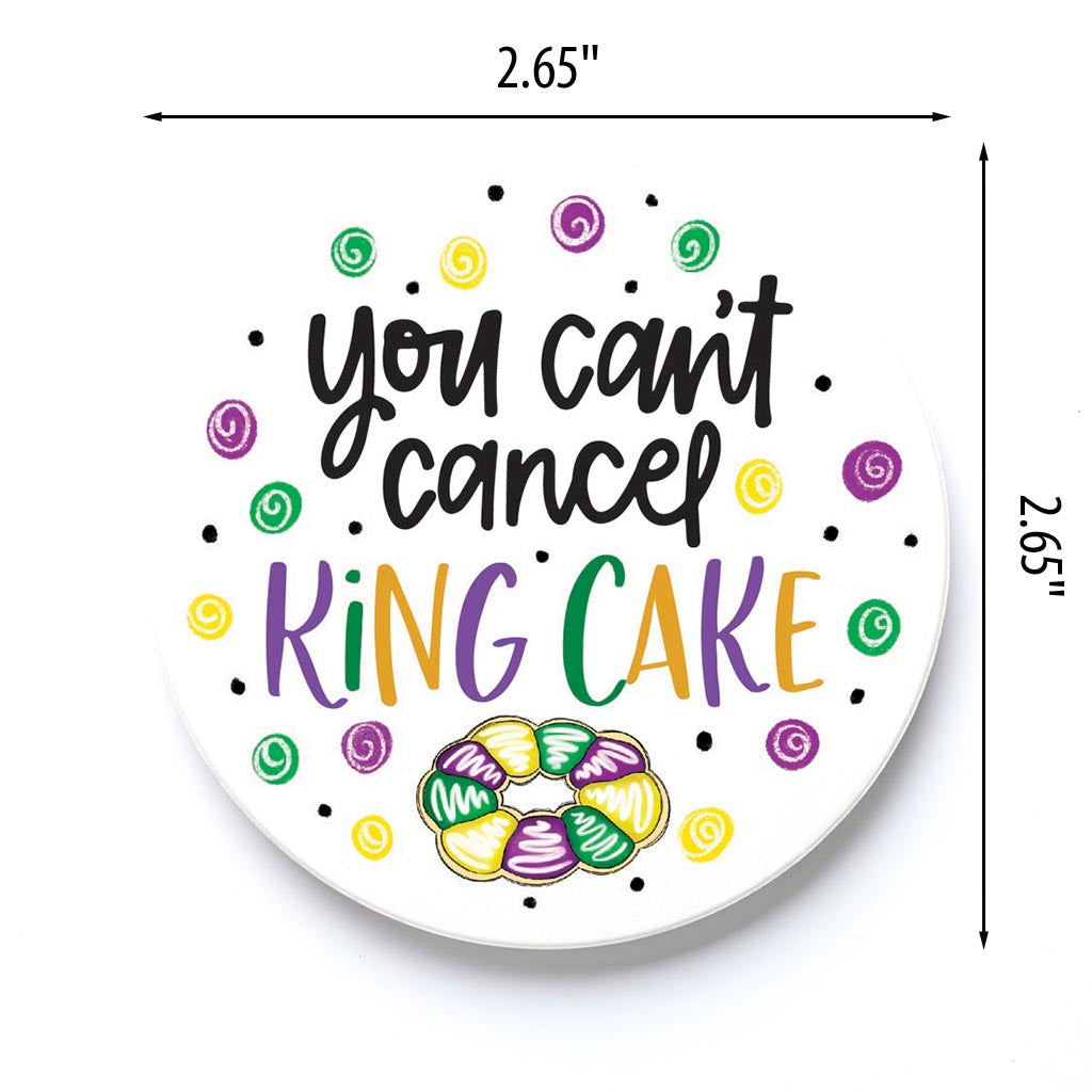 Car Coaster-Mardi Gras You Can't Cancel King Cake