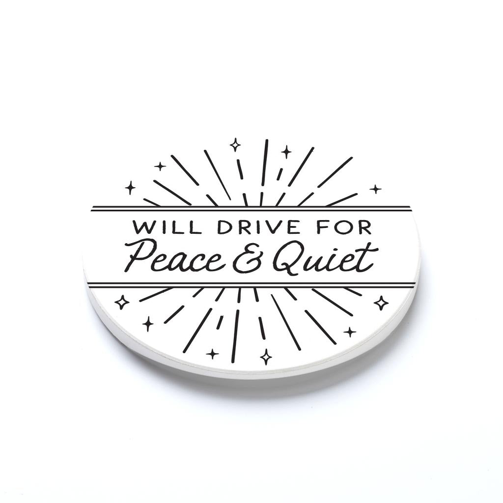 Car Coaster-Will Drive For Peace & Quiet -1