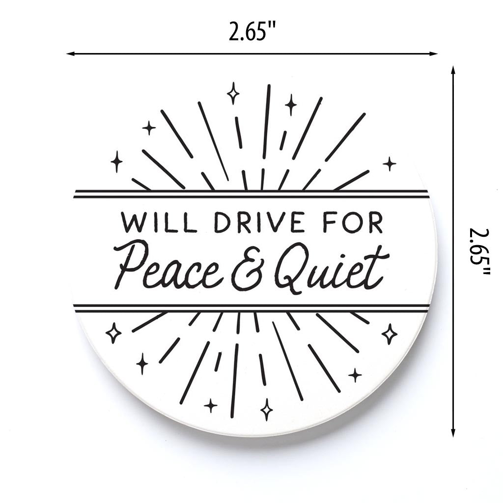 Car Coaster-Will Drive For Peace & Quiet -3