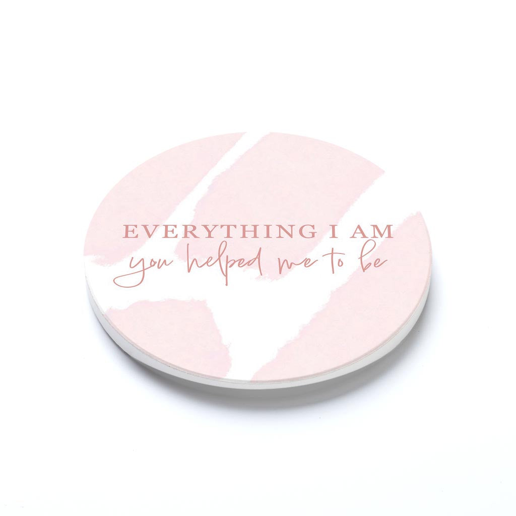 Car Coaster-Everything I Am You Helped Me To Be -1