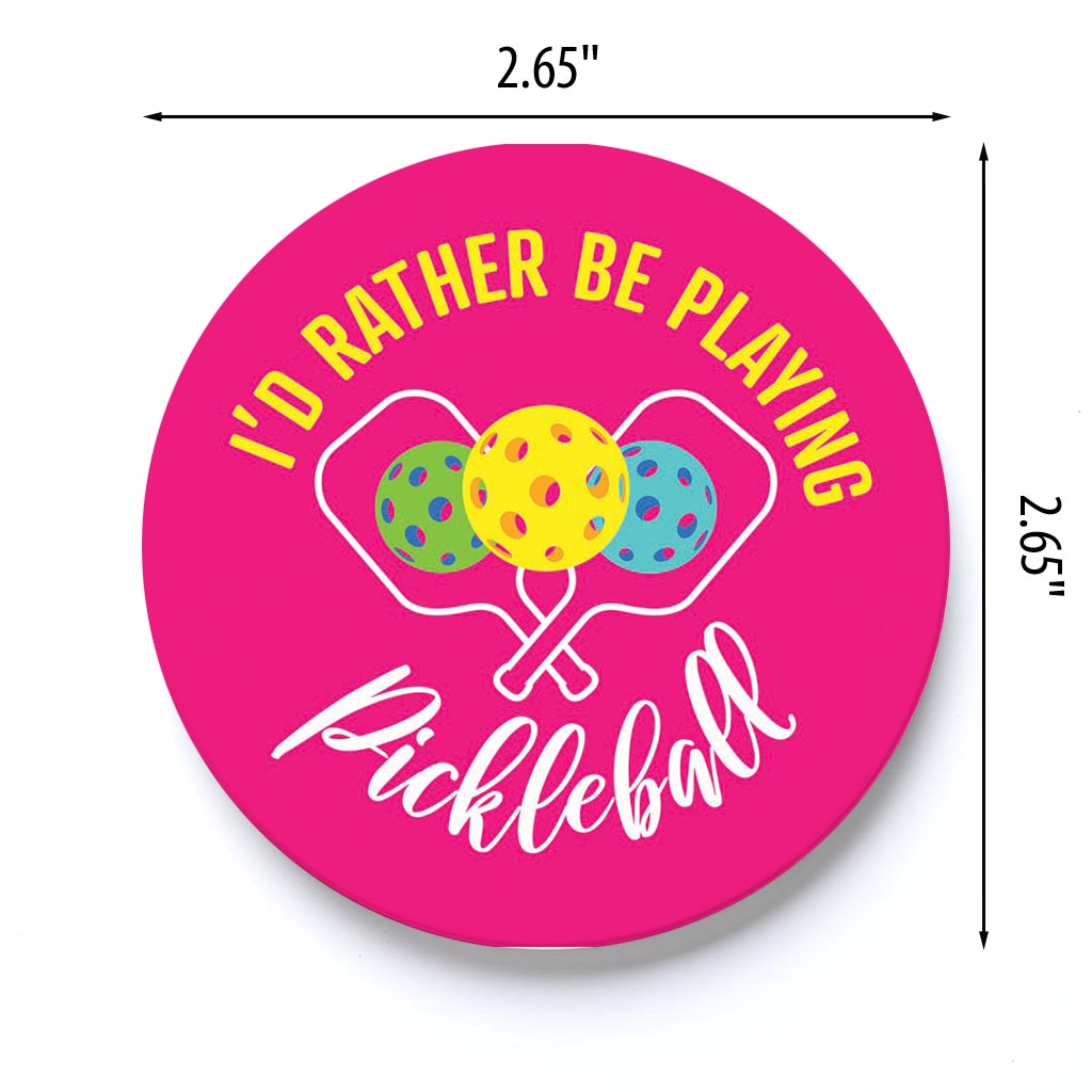 Car Coaster-I'd Rather Be Playing Pickleball -3