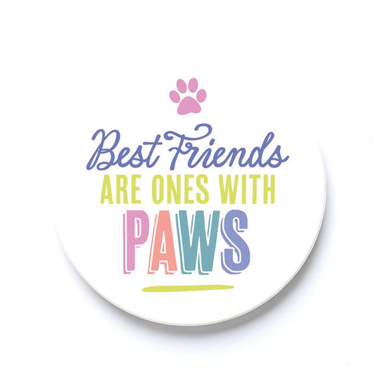 Car Coaster-Best Friends Are Ones With Paws -0