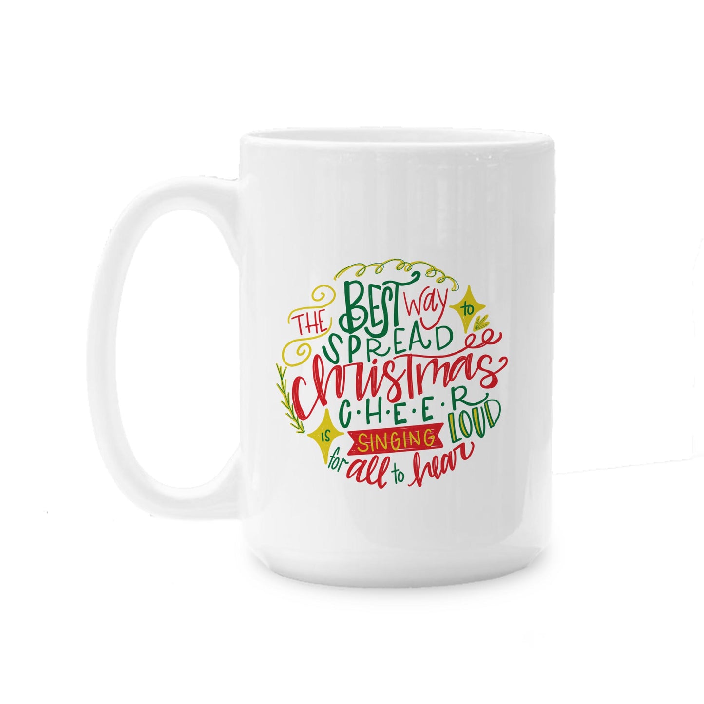 15oz Coffee Mug White-Best Way To Spread Christmas Cheer