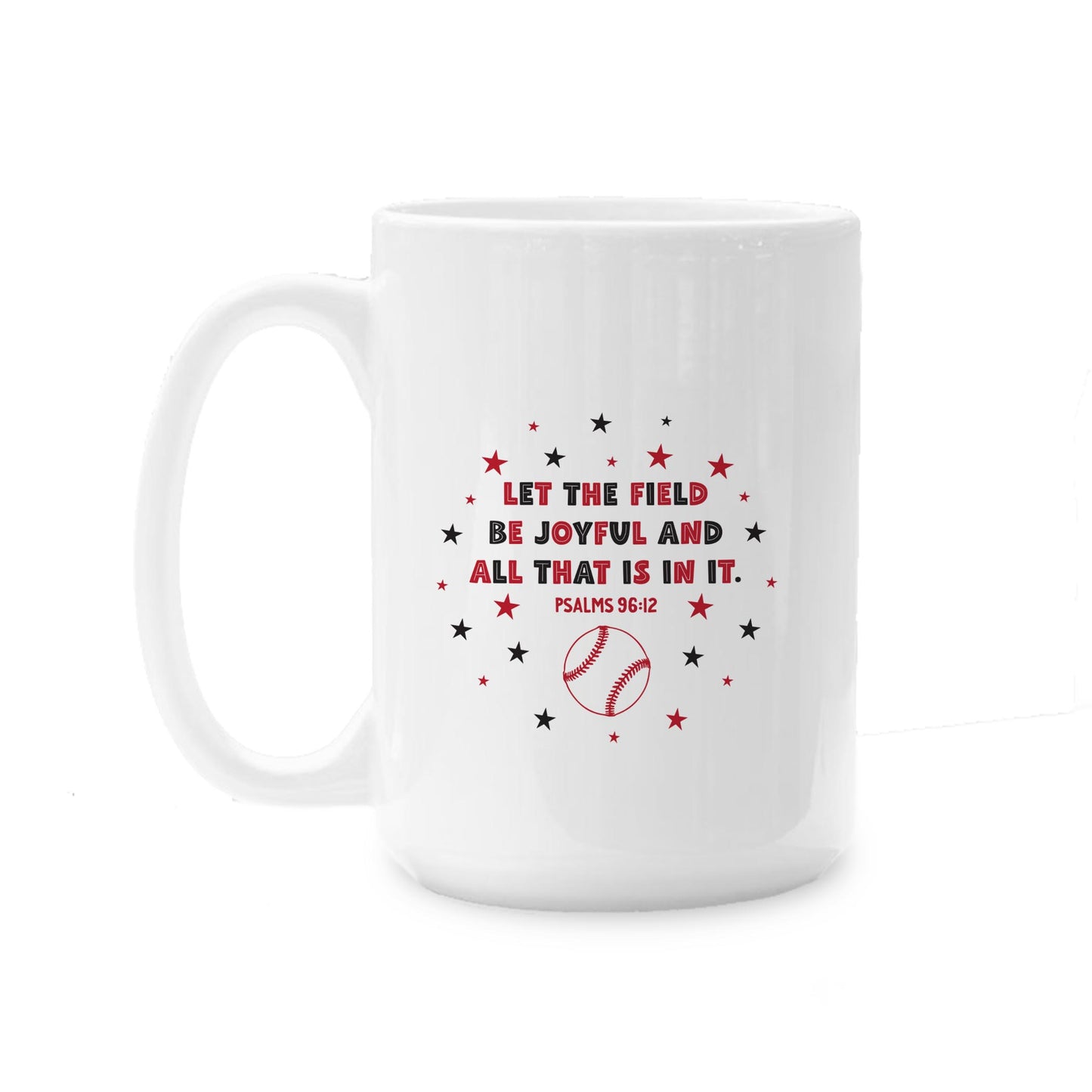 15oz Coffee Mug White-Game Day Baseball Let The Field -0