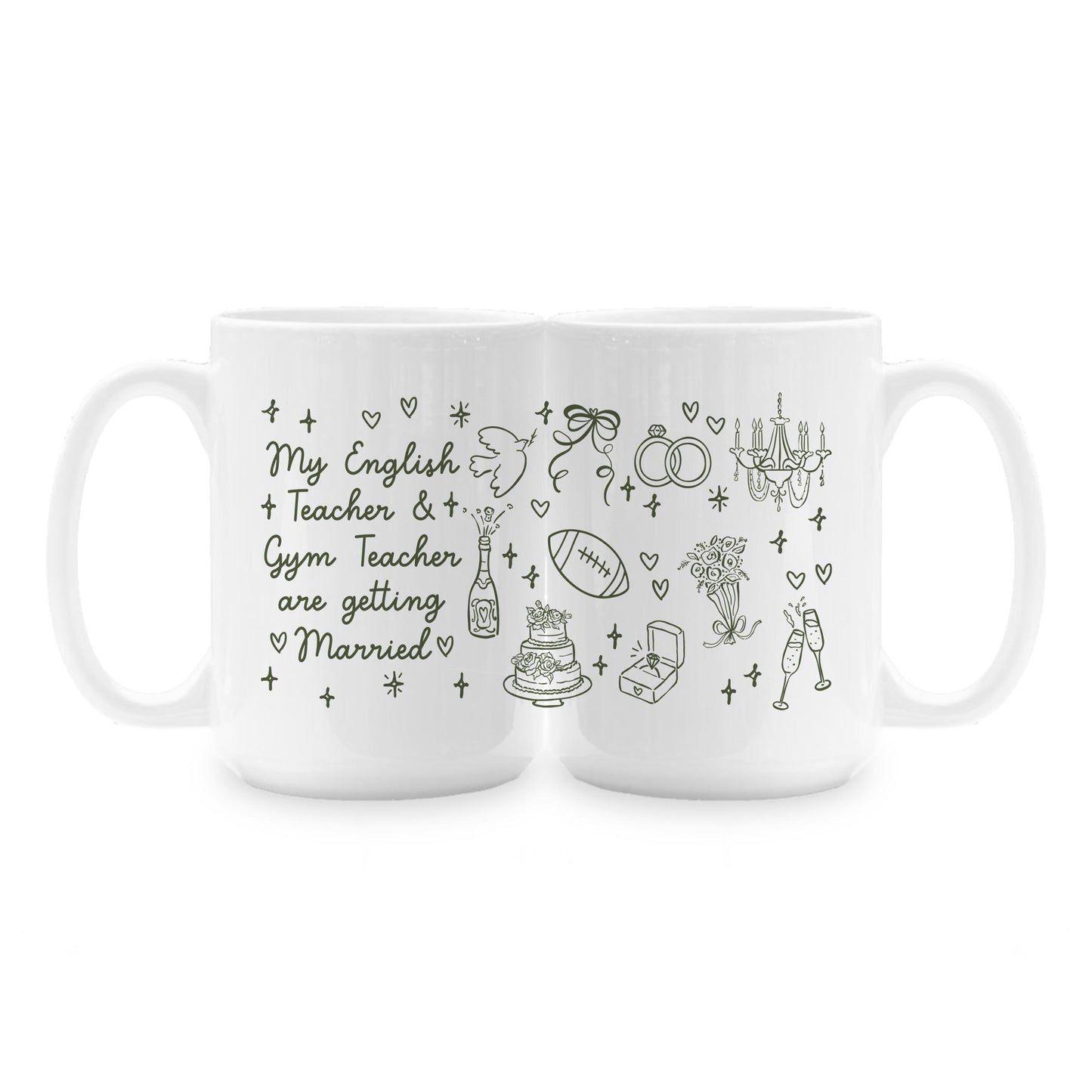 15oz Coffee Mug White-My English Teacher & Gym Teacher -1