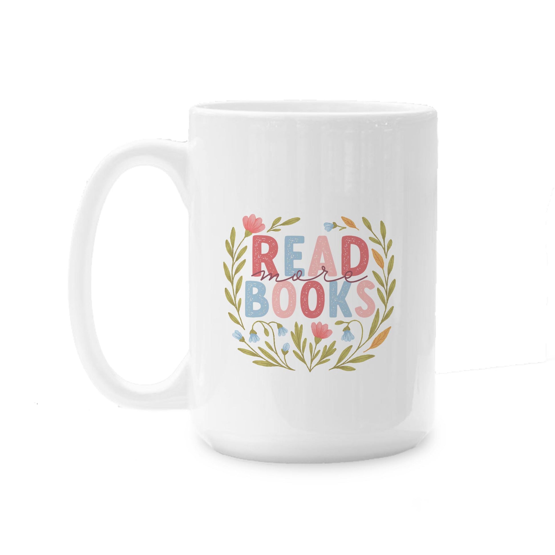 15oz Coffee Mug White-Pretty Little Chapters Read More Books -0