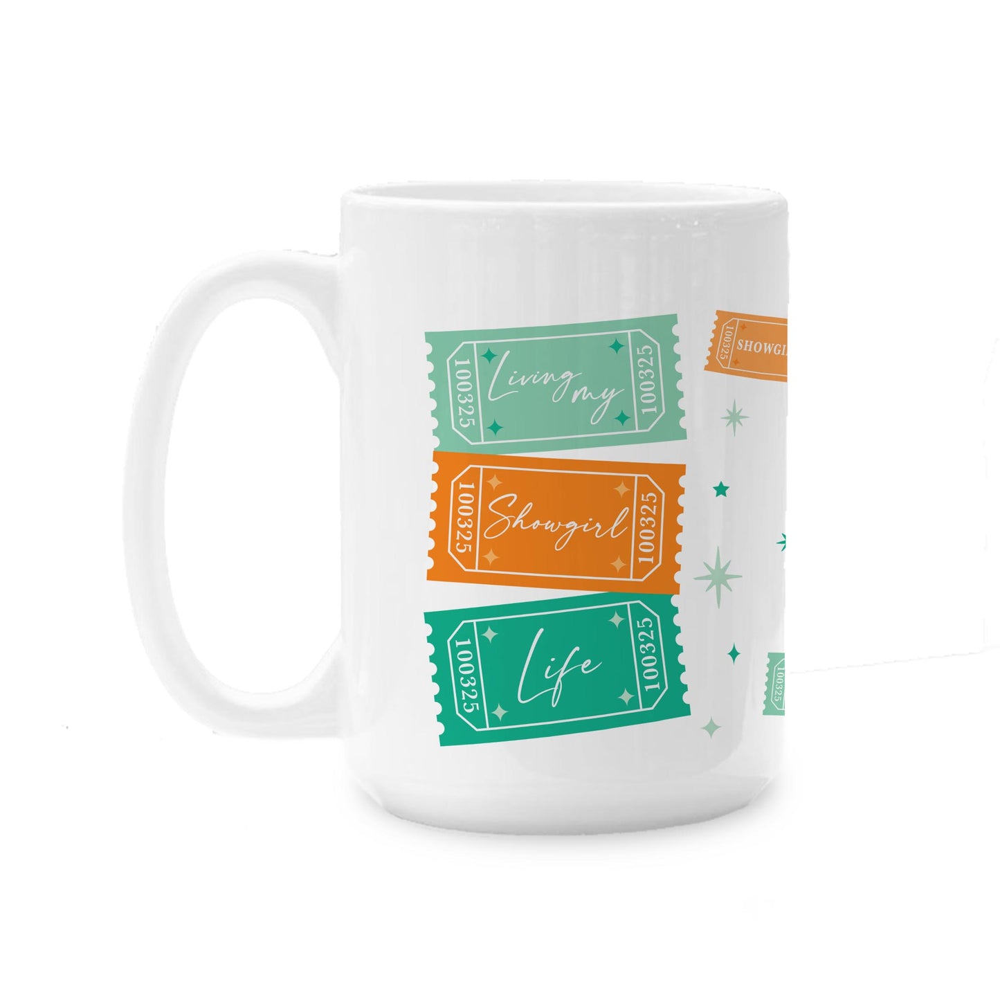 15oz Coffee Mug White-Showgirl Living My Showgirl Life -0
