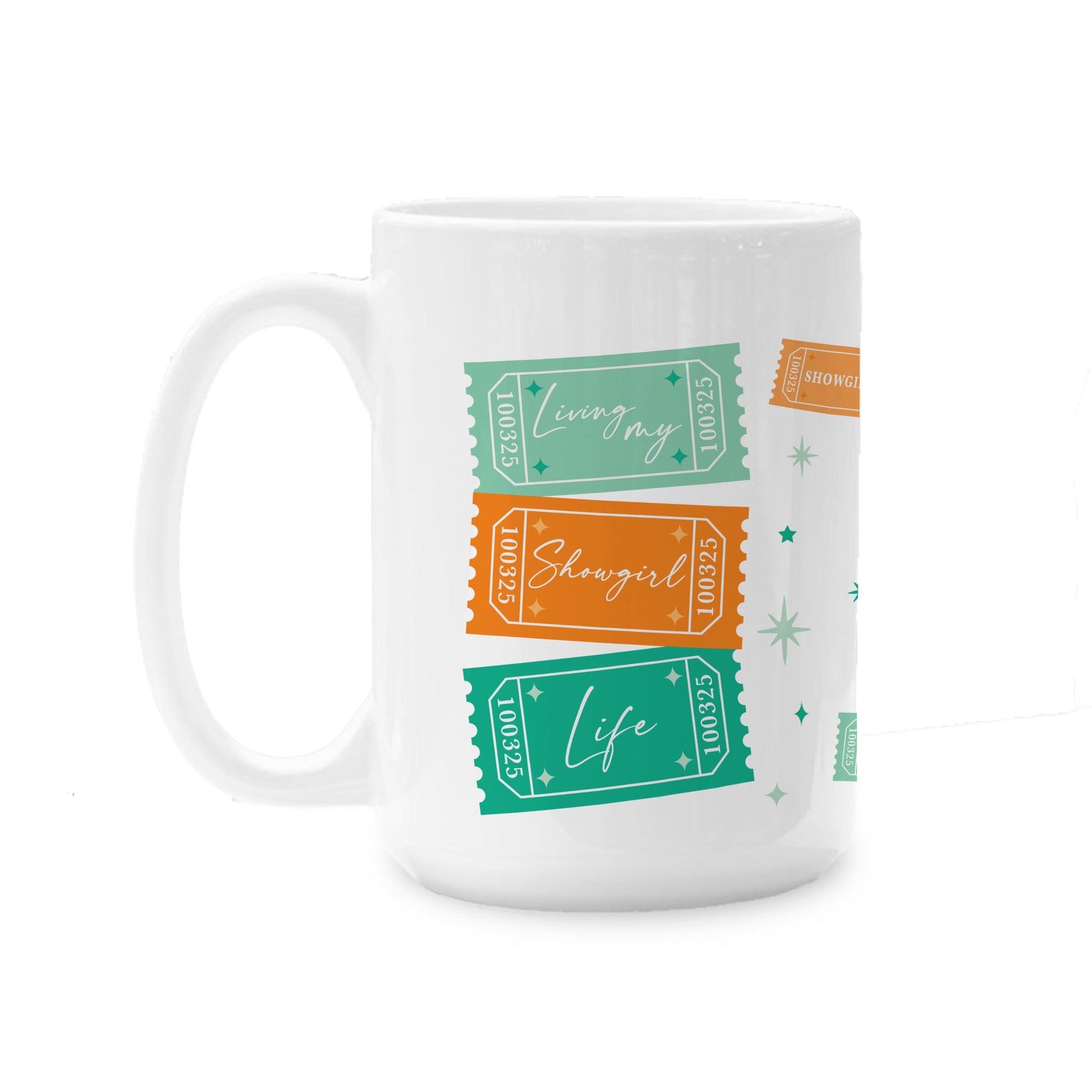15oz Coffee Mug White-Showgirl Living My Showgirl Life -0