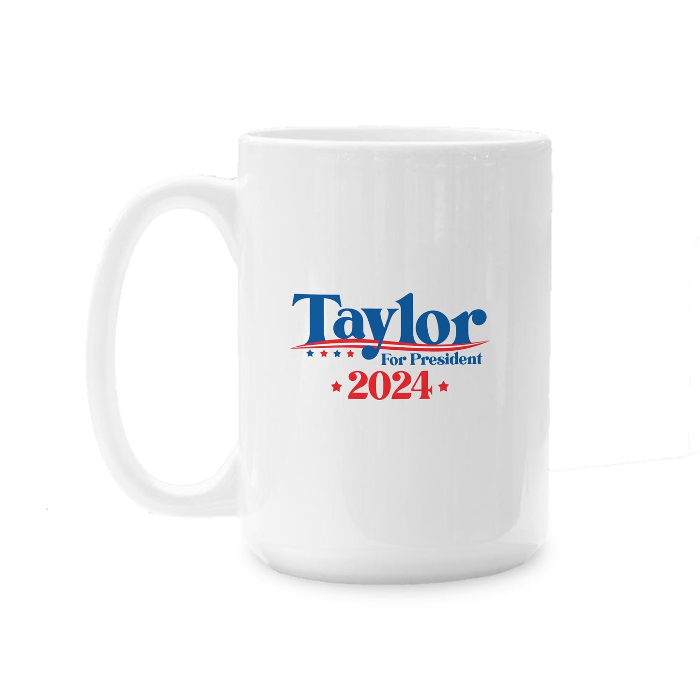 15oz Coffee Mug White-Taylor For President