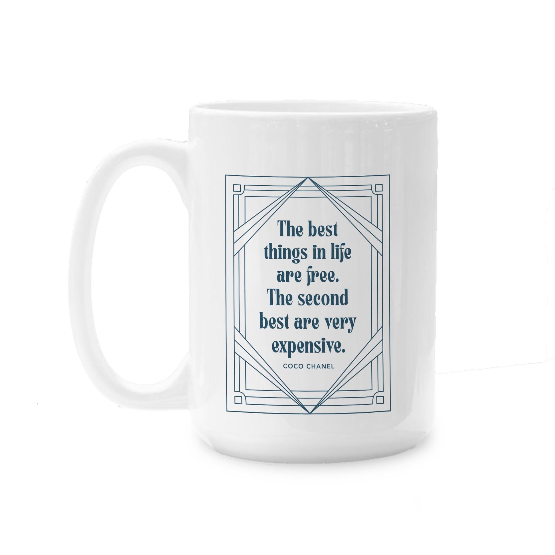 15oz Coffee Mug White-Art Deco The Best Things In life -0