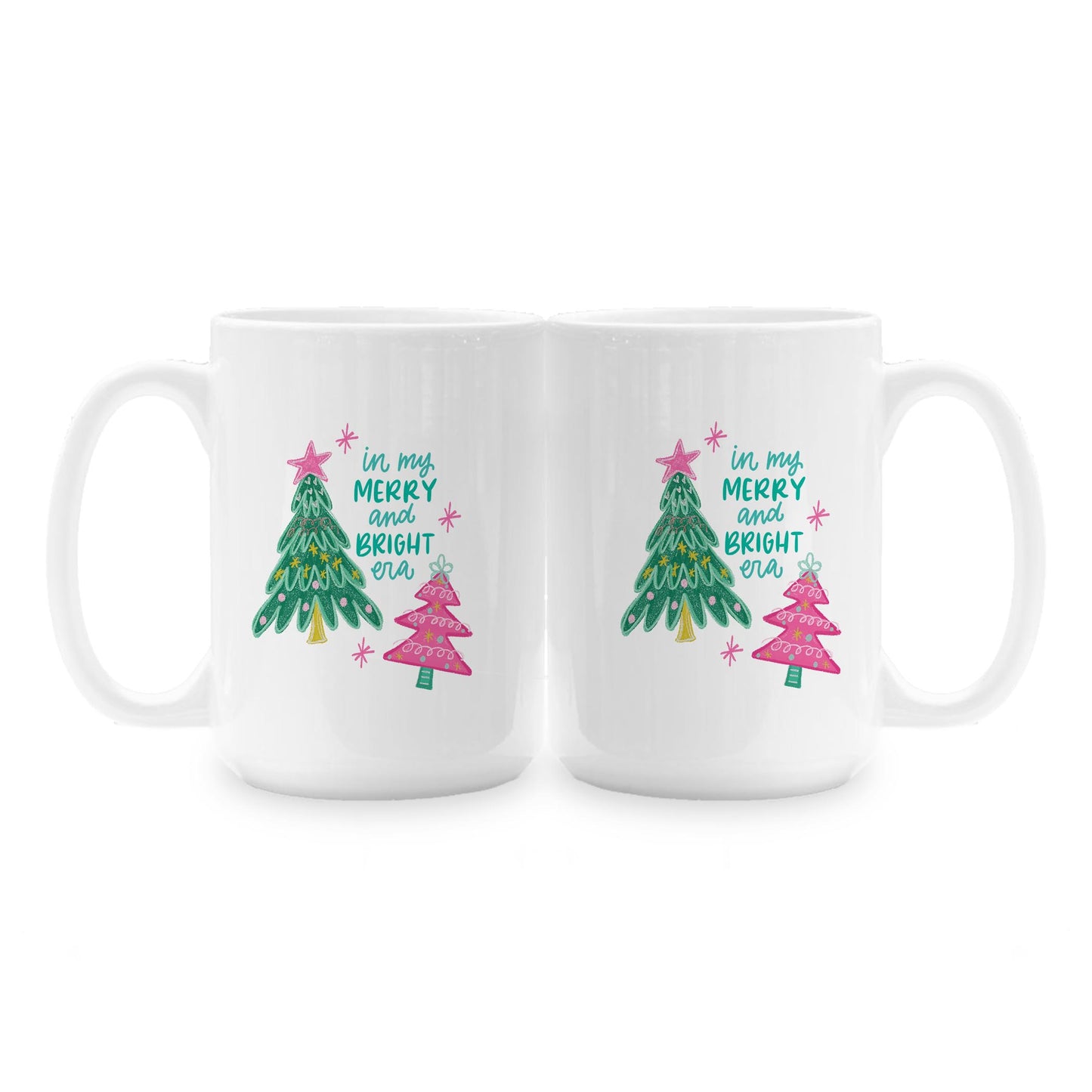 15oz Coffee Mug White-In My Merry & Bright Era