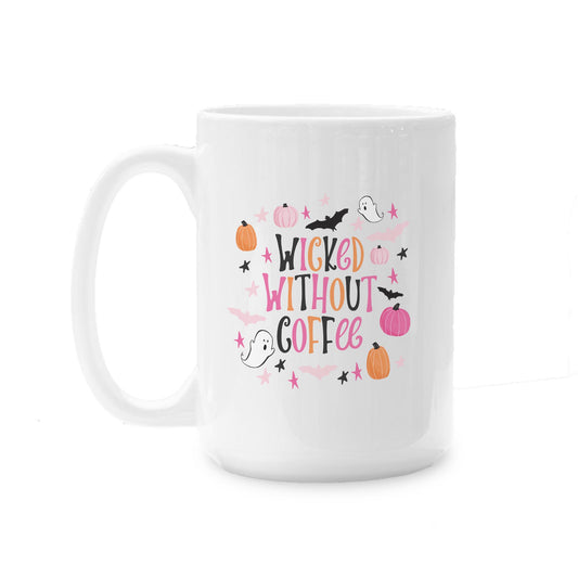 15oz Coffee Mug White-Happy Ghost Wicked Without Coffee