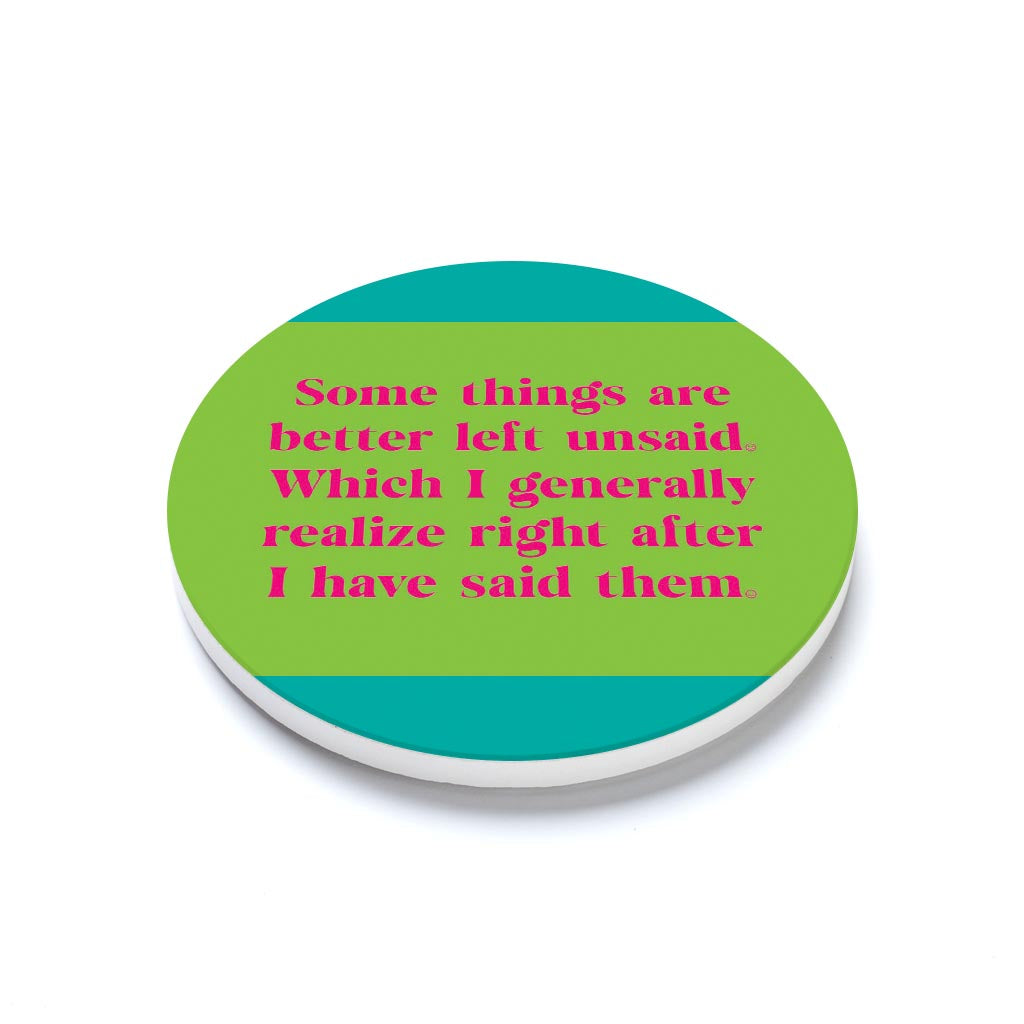 Ceramic Round Coaster-Bright Humor Better Left Unsaid -1