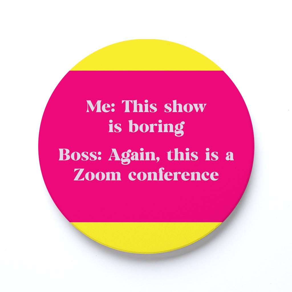 Ceramic Round Coaster-Bright Humor Zoom Conference -0