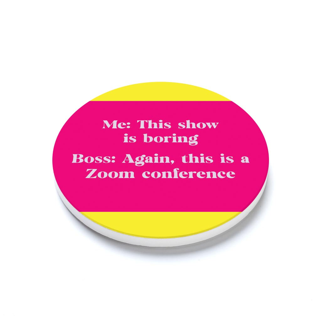 Ceramic Round Coaster-Bright Humor Zoom Conference -1