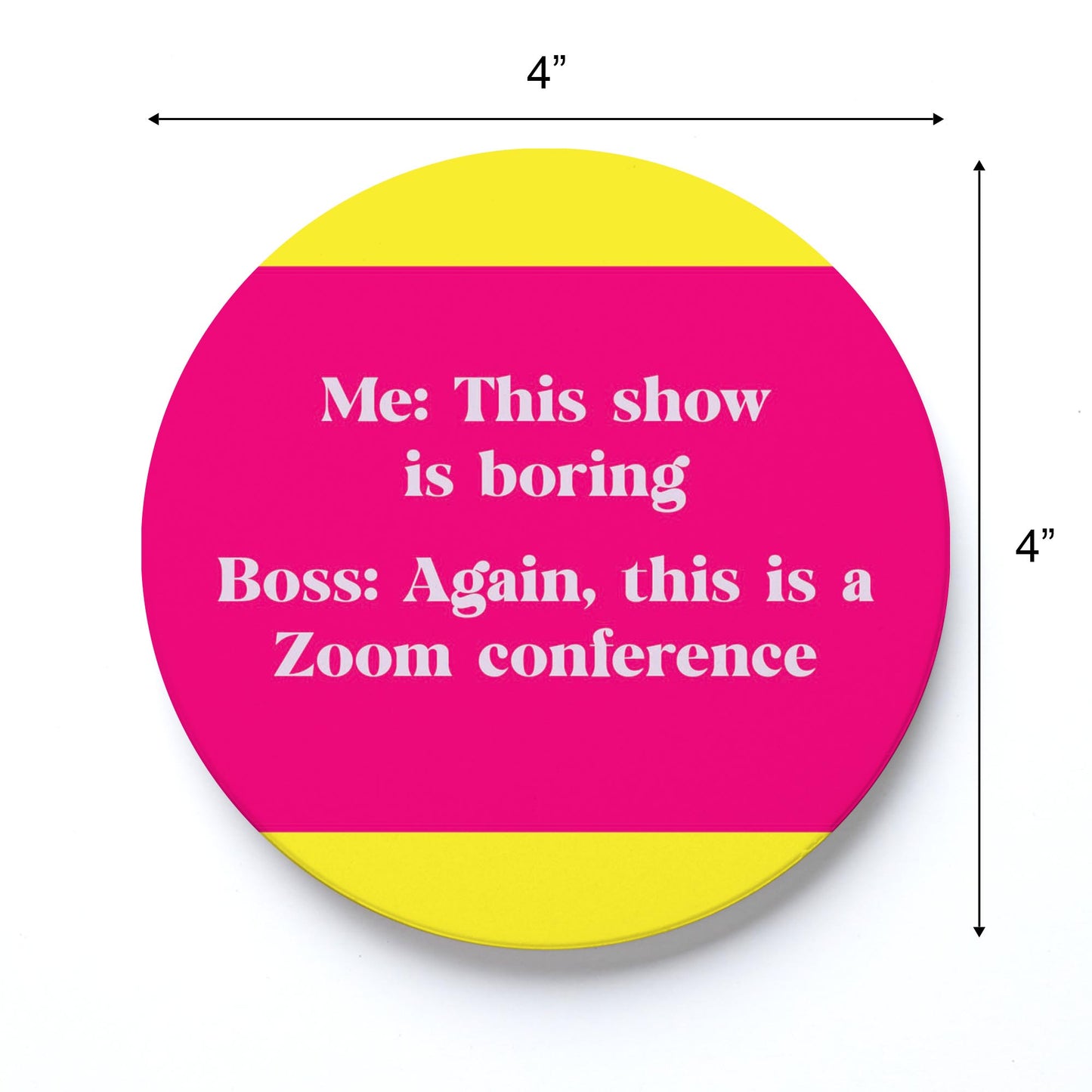 Ceramic Round Coaster-Bright Humor Zoom Conference -3