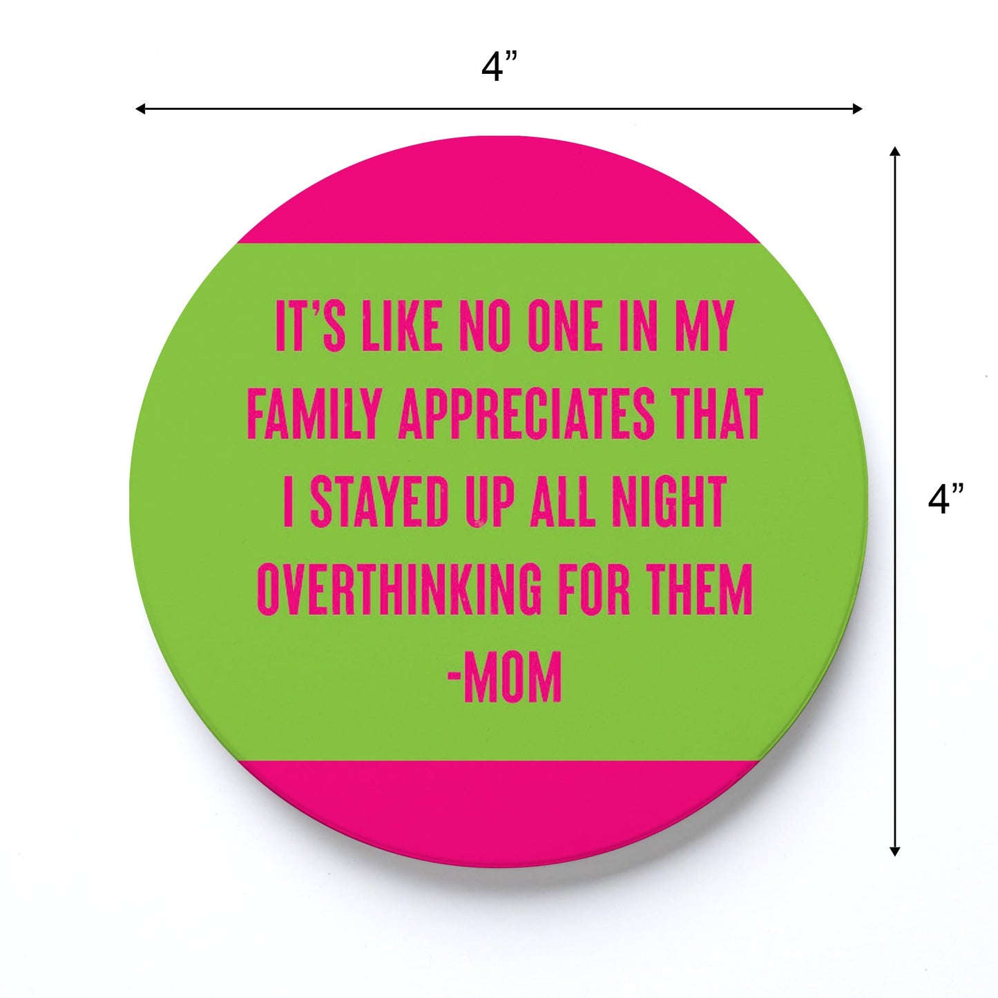 Ceramic Round Coaster-Bright Humor Overthinking Mom -3