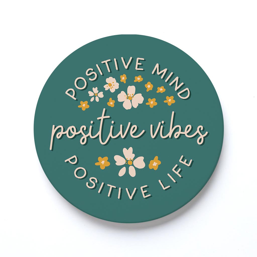 Ceramic Round Coaster-Positive Mind Positive Vibes -0