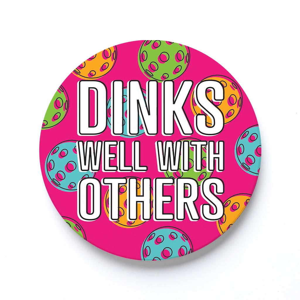 Ceramic Round Coaster-Dinks Well With Others -0