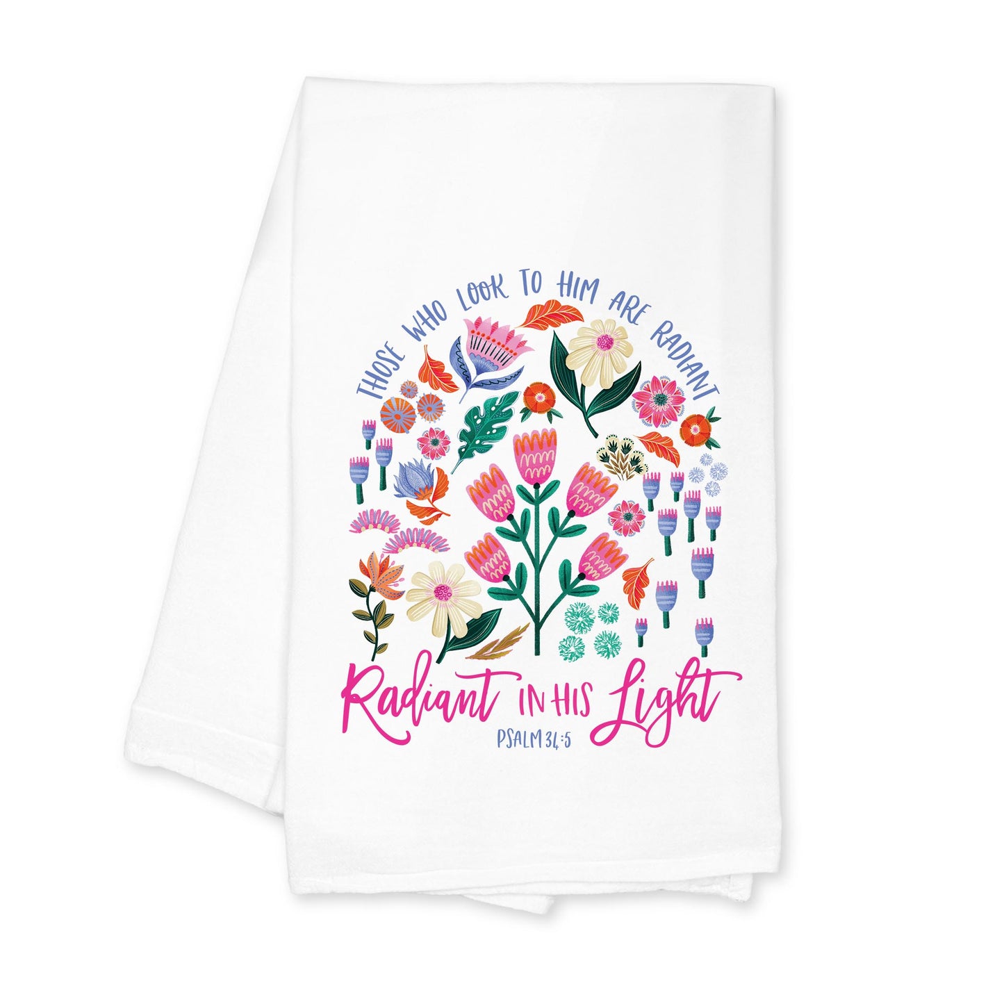 Cotton Tea Towel White-Radiant Hope Those Who Look To Him -0