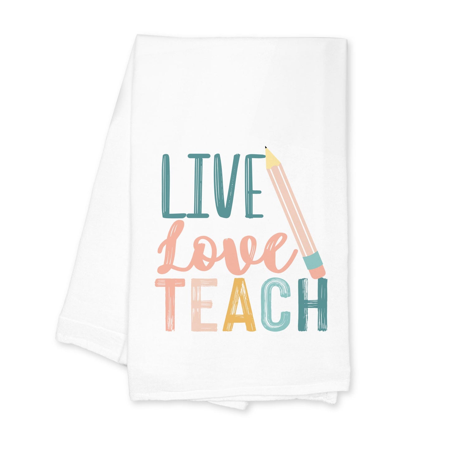 Cotton Tea Towel White-Live Love Teach