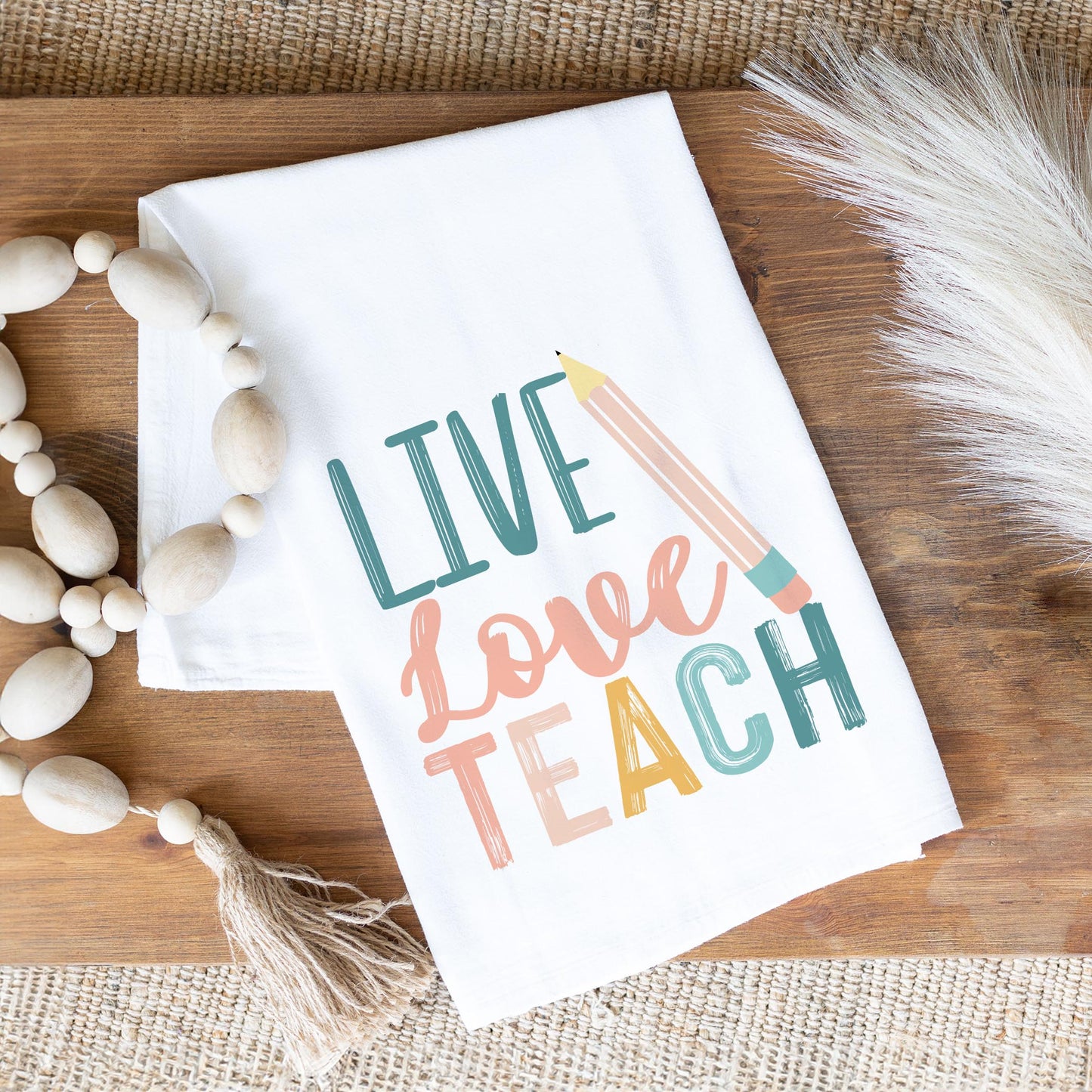 Cotton Tea Towel White-Live Love Teach