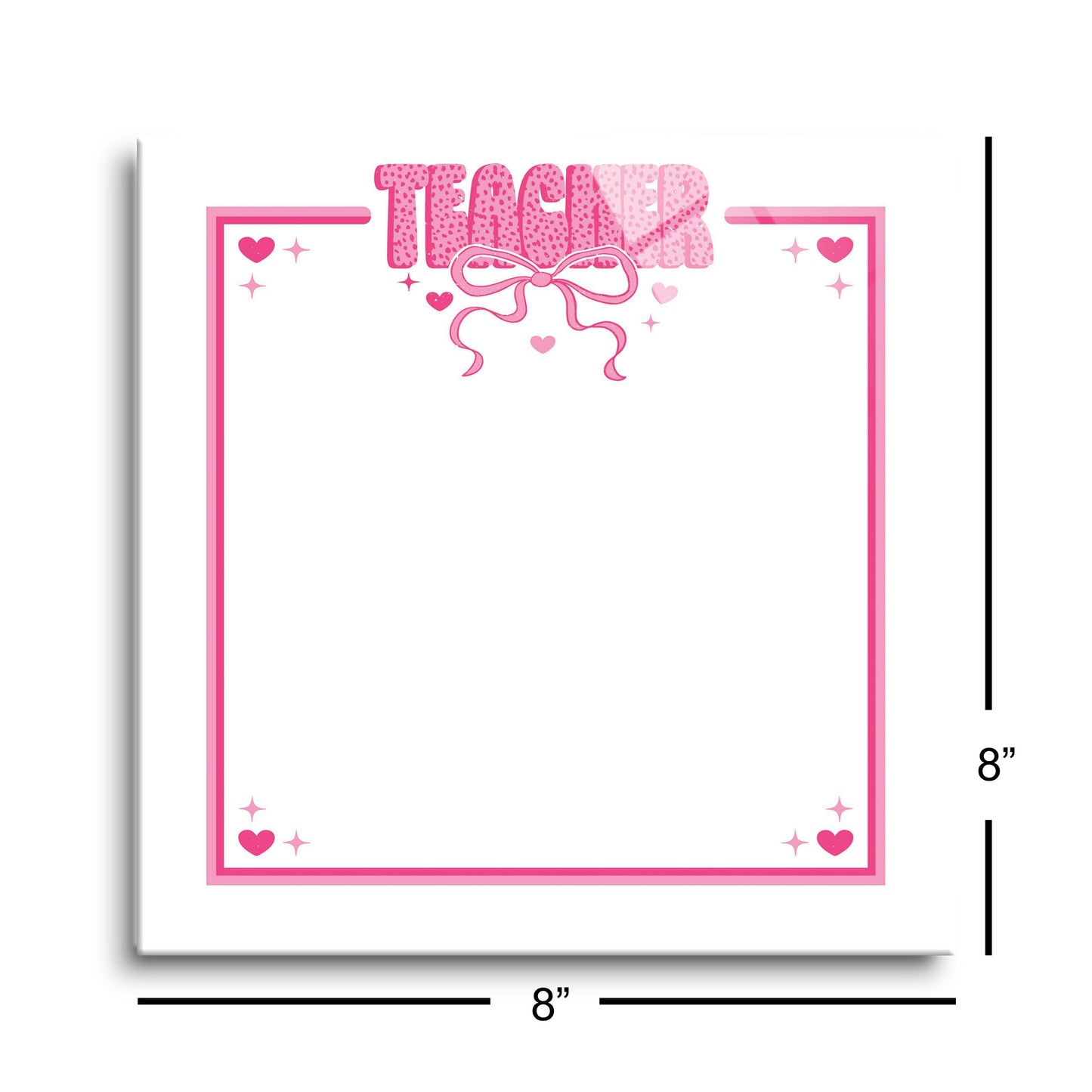 8x8 Glass Dry Erase-Classroom Coquette Teacher Hearts & Bow Notes -8