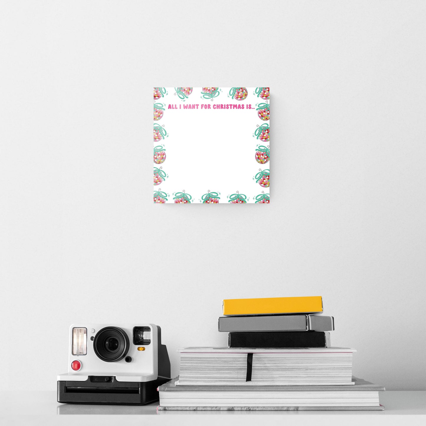 8x8 Glass Dry Erase-All I Want For Christmas Is…