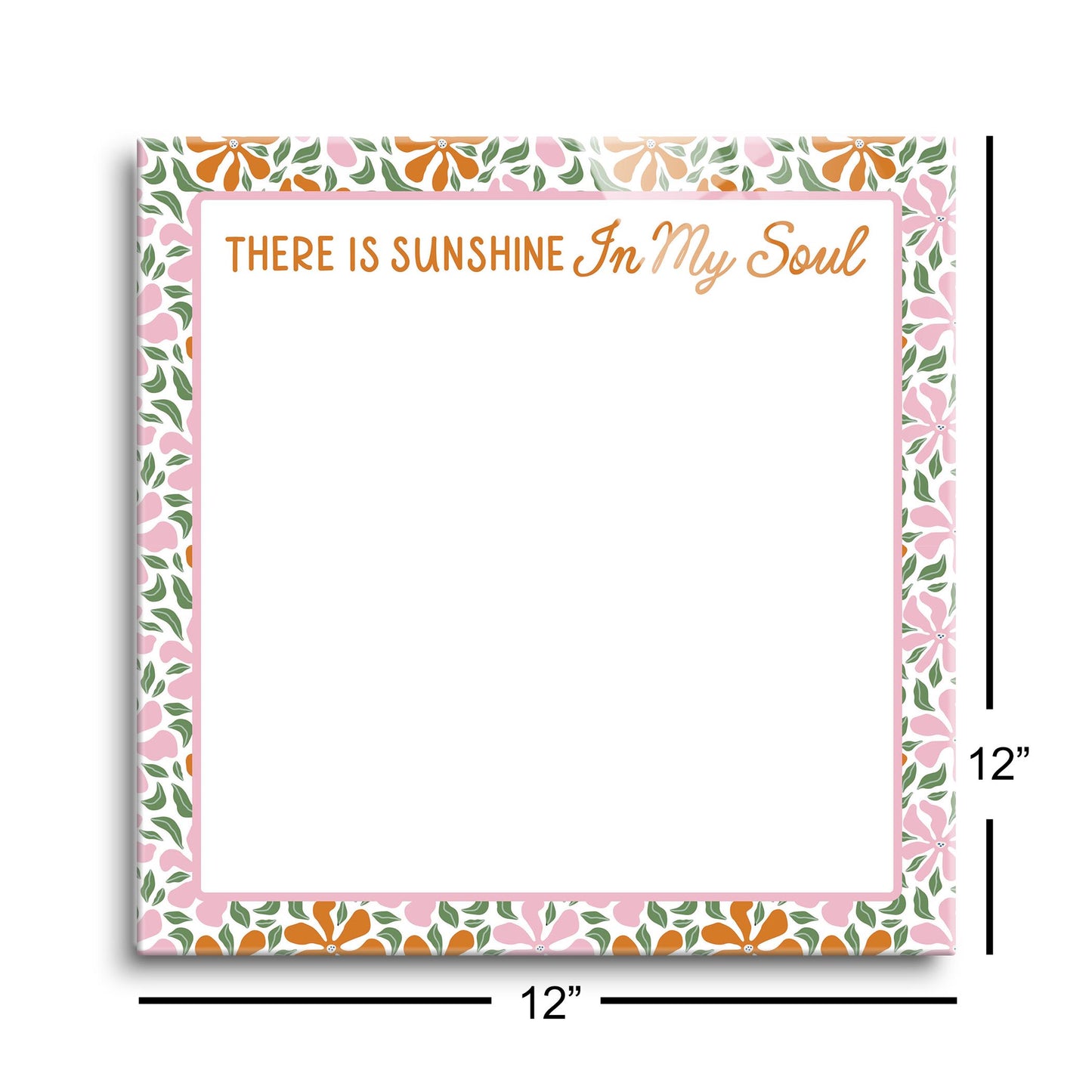 12x12 Glass Dry Erase-Spring There Is Sunshine