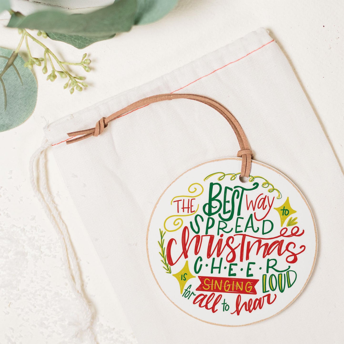 4" Round Ornament-Best Way To Spread Christmas Cheer