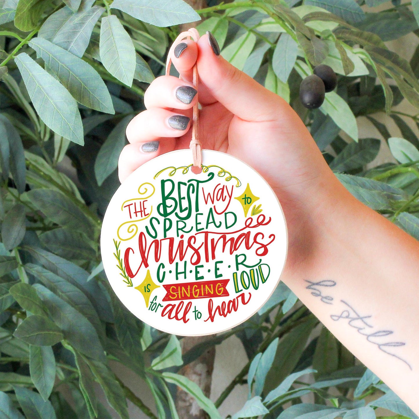 4" Round Ornament-Best Way To Spread Christmas Cheer