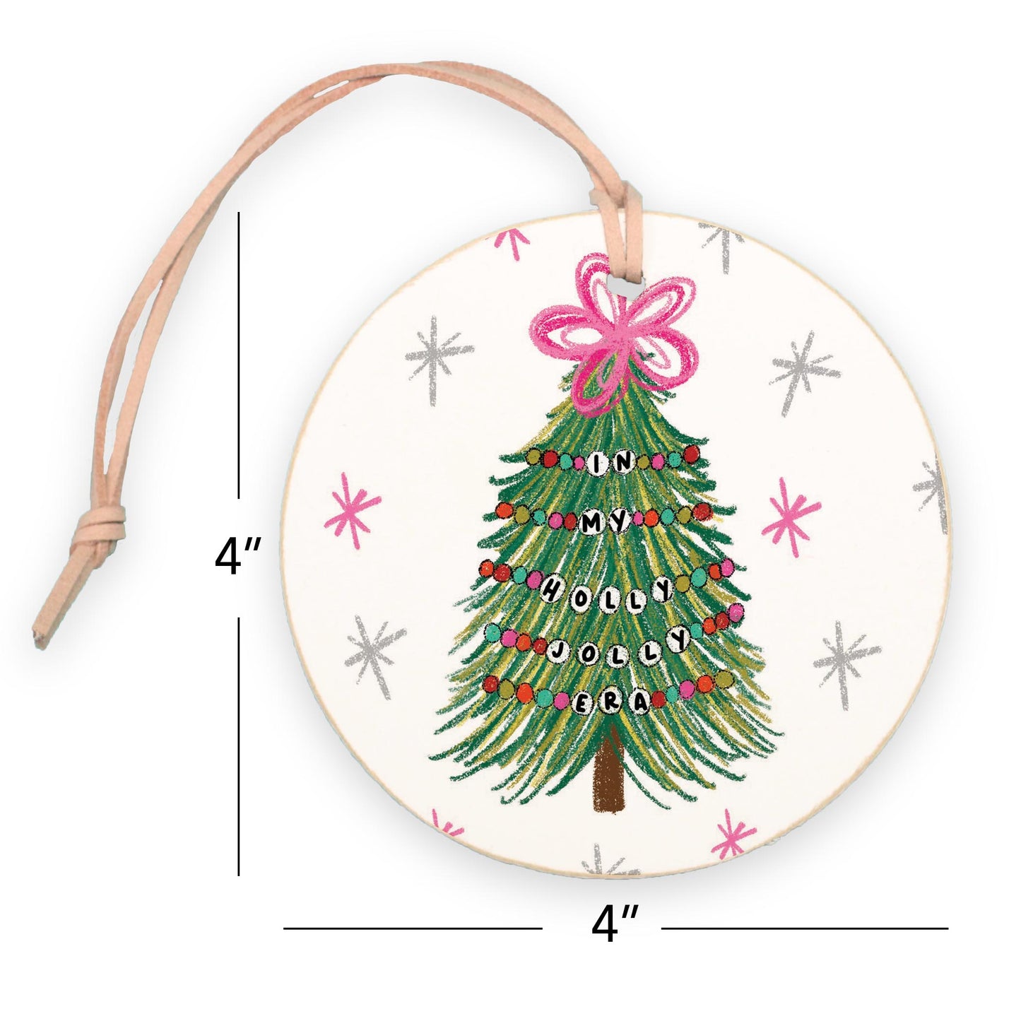 4" Round Ornament-In My Holly Jolly Era Tree