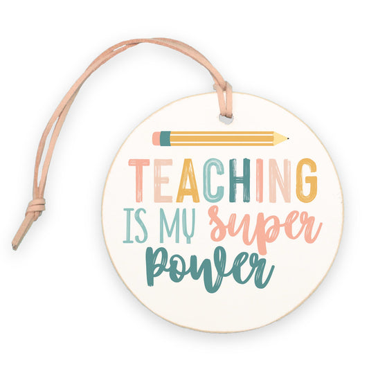 4" Round Ornament-Teaching Is My Superpower