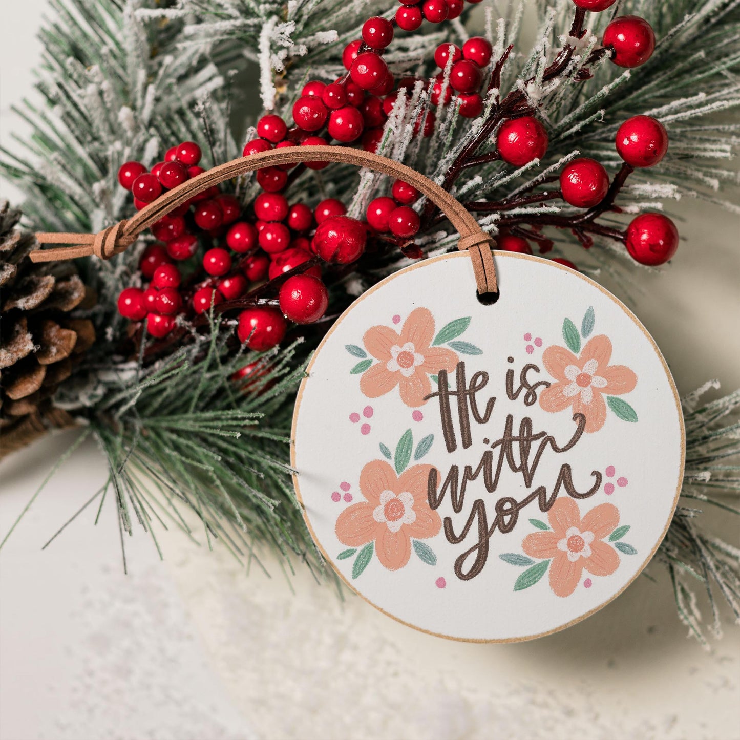 4" Round Ornament-He Is With You