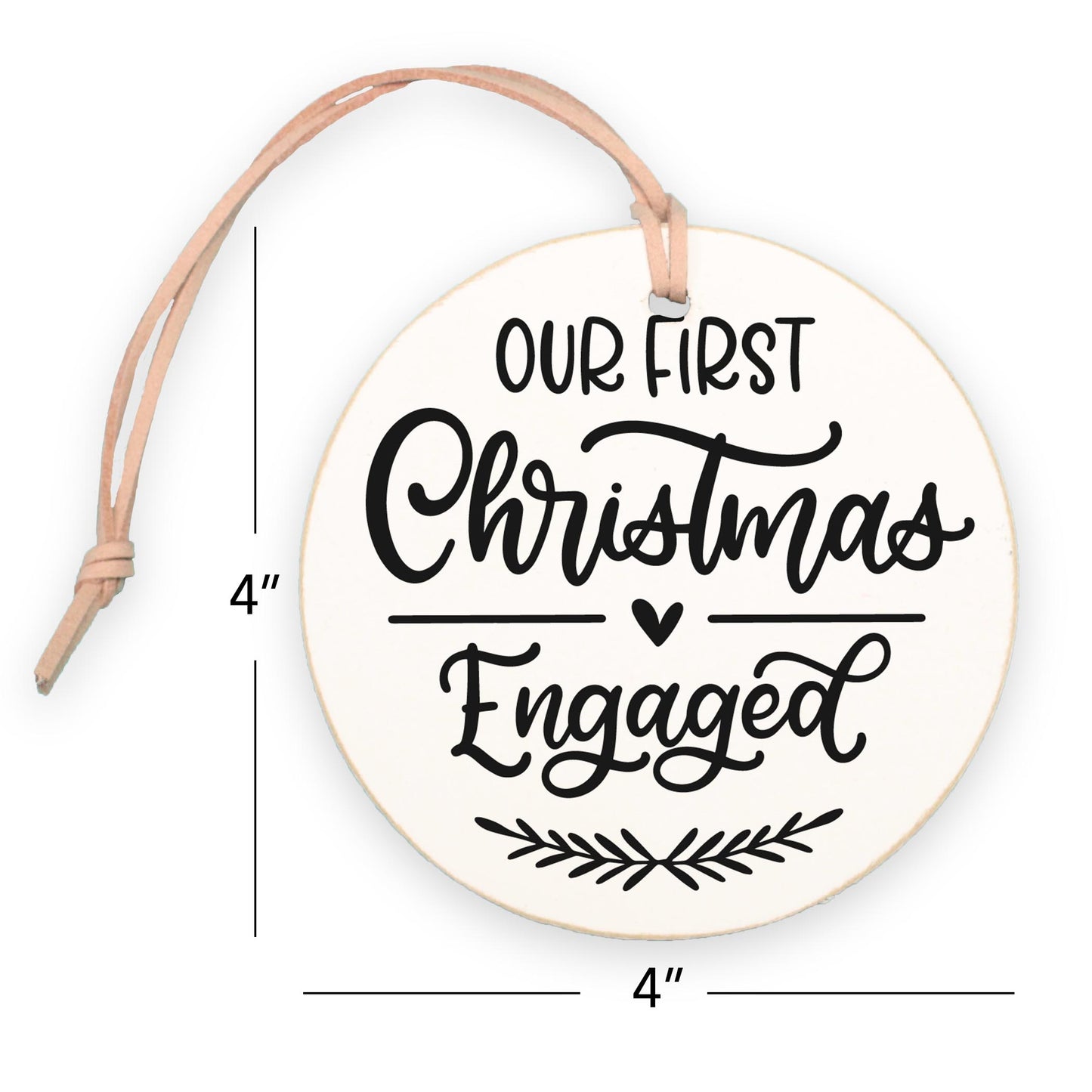 4" Round Ornament-Our First Christmas Engaged