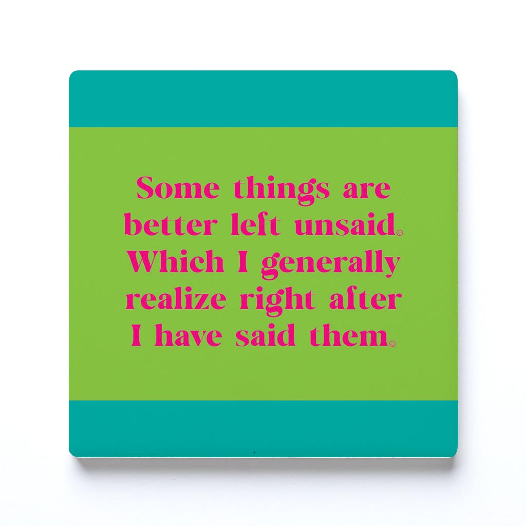 Ceramic Square Coaster-Bright Humor Better Left Unsaid -0