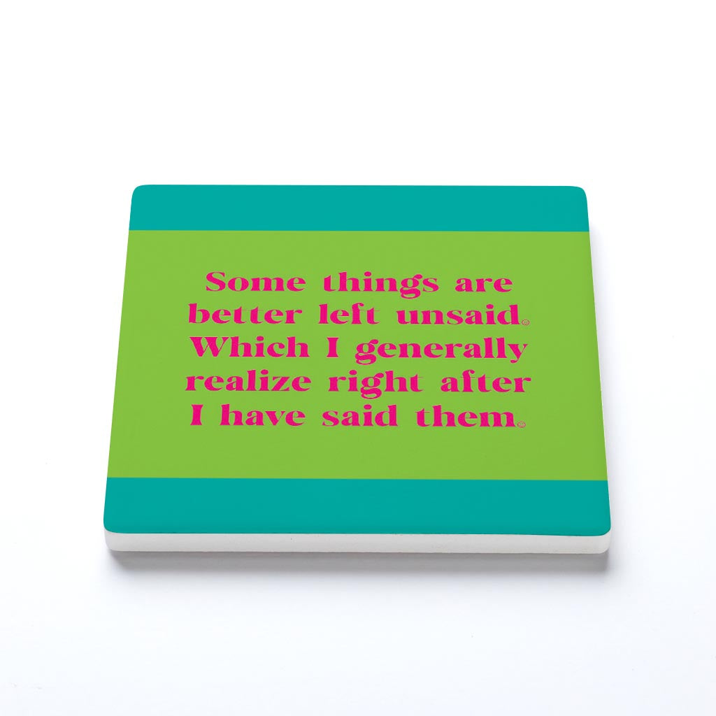 Ceramic Square Coaster-Bright Humor Better Left Unsaid -1